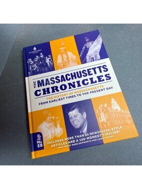 The Massachusetts Chronicles: History From Earliest Times Present Day Hardcover